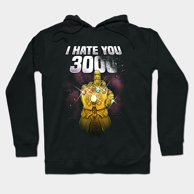 I Hate You 3000 Hoodie by alemaglia